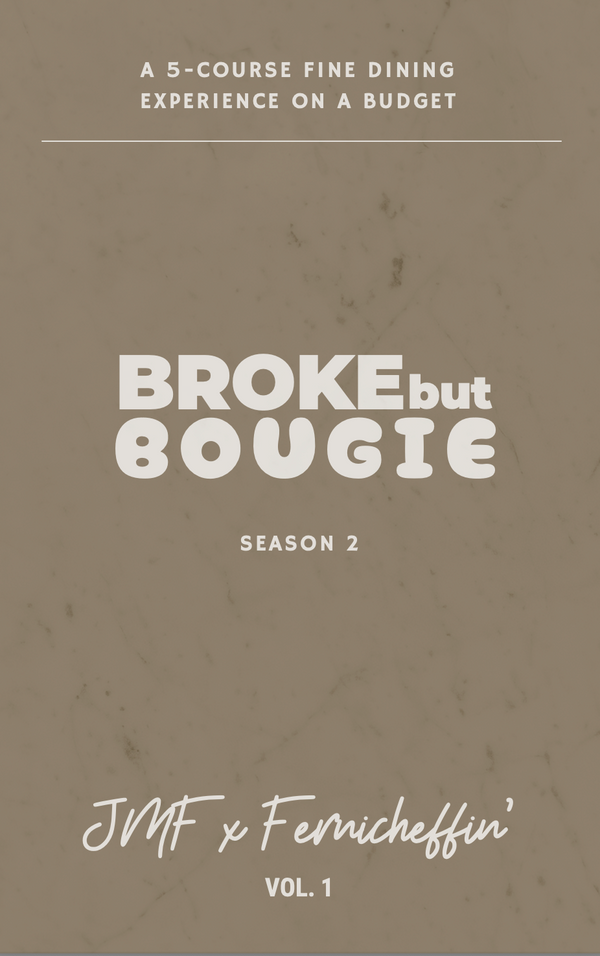 Season 2 - Broke but Bougie
