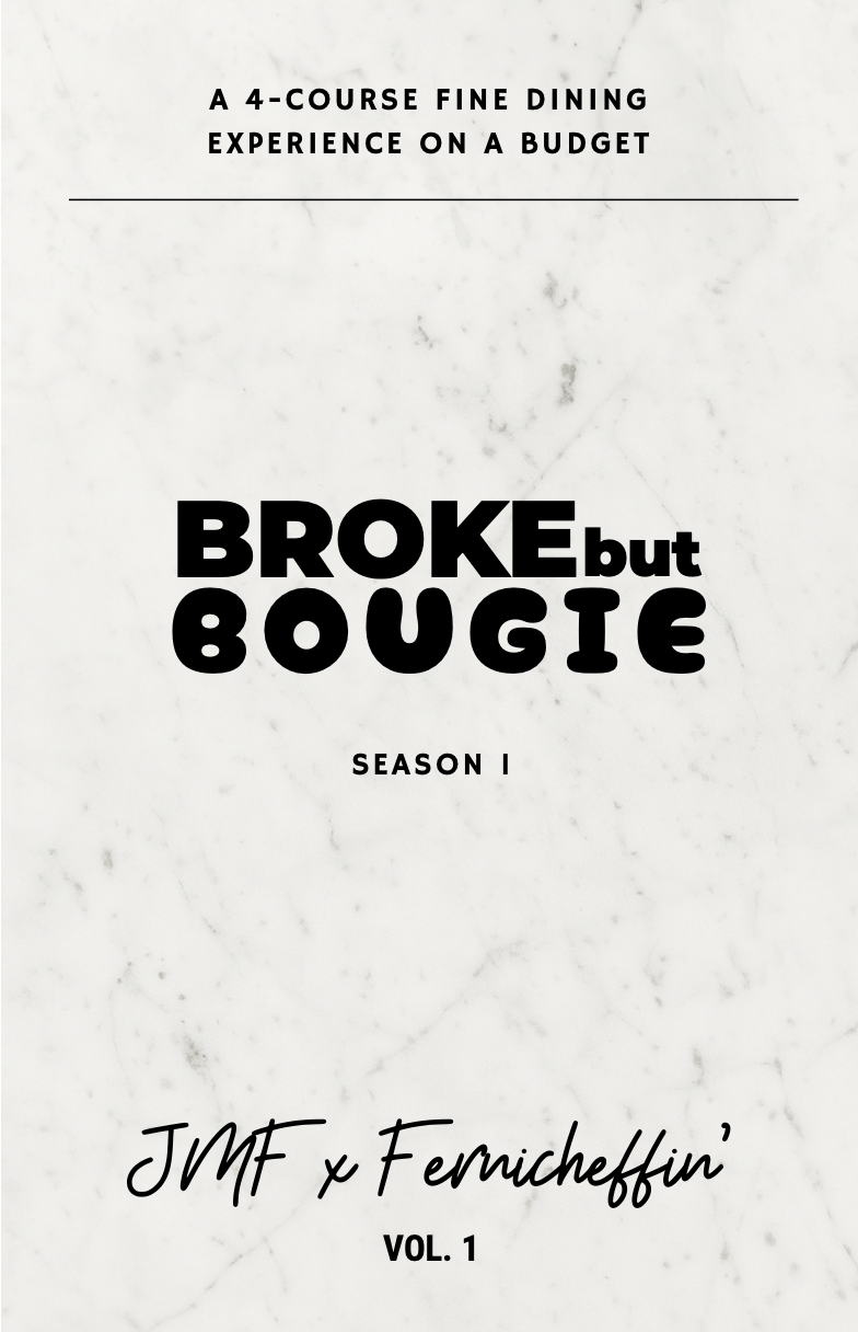 Season 1 - Broke but Bougie